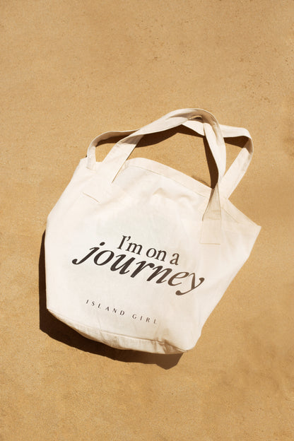 ISLAND GIRL - I AM ON A JOURNEY Tote Bag ED II - Spacious - 100% Organic Cotton